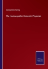 The Homoeopathic Domestic Physician - Book
