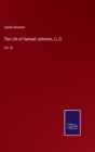 The Life of Samuel Johnson, LL.D. : Vol. III - Book
