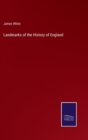 Landmarks of the History of England - Book