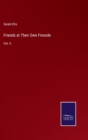 Friends at Their Own Fireside : Vol. II - Book