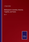 Shakespeare's Comedies, Histories, Tragedies, and Poems : Vol. V - Book