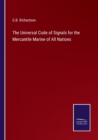 The Universal Code of Signals for the Mercantile Marine of All Nations - Book
