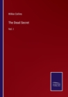The Dead Secret : Vol. I - Book
