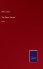 The Dead Secret : Vol. I - Book
