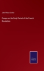 Essays on the Early Period of the French Revolution - Book