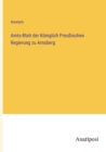 Amts-Blatt der Koeniglich Preussischen Regierung zu Arnsberg - Book