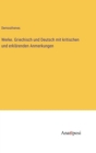 Werke. Griechisch und Deutsch mit kritischen und erklarenden Anmerkungen - Book