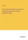 Genesis des Concordates zwischen dem Kaiserthume Oesterreich und dem papstlichen Stuhle - Book
