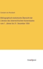Bibliographisch-statistische Ubersicht der Literatur des osterreichischen Kaiserstaates vom 1. Janner bis 31. December 1854 - Book