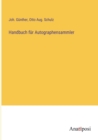 Handbuch fur Autographensammler - Book