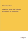 Denkschrift fur die Juden Preussens besonders fur die Juden Berlin's - Book