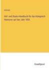 Hof- und Staats-Handbuch fur das Koenigreich Hannover auf das Jahr 1856 - Book