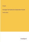Anzeiger fur Kunde der deutschen Vorzeit : Zweiter Band - Book