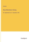 Neue Munchener Zeitung : 28. September bis 31. Dezember 1854 - Book