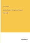 Geschichte des Koenigreichs Neapel : Erster Band - Book