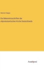 Die Bekenntnisschriften der altprotestantischen Kirche Deutschlands - Book