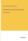Zeitschrift fur deutsche Kulturgeschichte : Vierter Jahrgang - Book