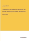 Actenstucke und Briefe zur Geschichte des Hauses Habsburg im Zeitalter Maximilian's I. : Zweiter Band - Book