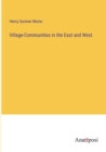 Village-Communities in the East and West - Book