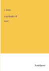Livy Books I-X : Book I - Book