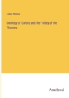 Geology of Oxford and the Valley of the Thames - Book