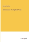 Reminicences of a Highland Parish - Book