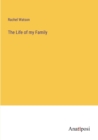 The Life of my Family - Book