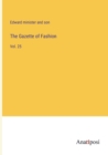 The Gazette of Fashion : Vol. 25 - Book