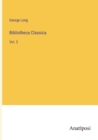 Bibliotheca Classica : Vol. 3 - Book