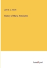 History of Maria Antoinette - Book