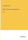 Works of Fancy and Imagination : Vol. 1 - Book