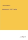 Independents Child's Speller - Book