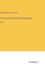 The Journal of Anatomy and Physiology : Vol. 6 - Book