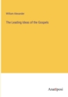 The Leading Ideas of the Gospels - Book