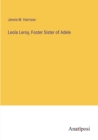 Leola Leroy, Foster Sister of Adele - Book