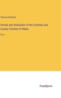 Annals and Antiquities of the Counties and County Families of Wales : Vol. I - Book