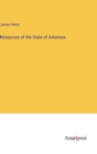 Resources of the State of Arkansas - Book