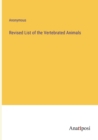 Revised List of the Vertebrated Animals - Book