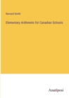 Elementary Arithmetic for Canadian Schools - Book