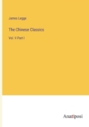 The Chinese Classics : Vol. V Part I - Book