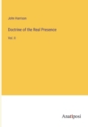 Doctrine of the Real Presence : Vol. II - Book