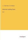 American Leading Cases : Vol. I - Book
