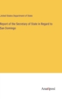 Report of the Secretary of State in Regard to San Domingo - Book