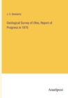 Geological Survey of Ohio, Report of Progress in 1870 - Book