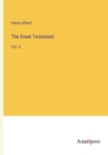 The Greek Testament : Vol. II - Book