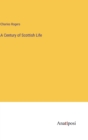 A Century of Scottish Life - Book