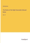 The Works of the Right Honorable Edmund Burke : Vol. X - Book