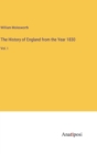 The History of England from the Year 1830 : Vol. I - Book