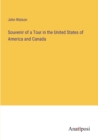 Souvenir of a Tour in the United States of America and Canada - Book