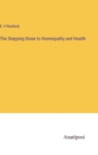 The Stepping-Stone to Homeopathy and Health - Book